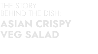 The story behind the dish